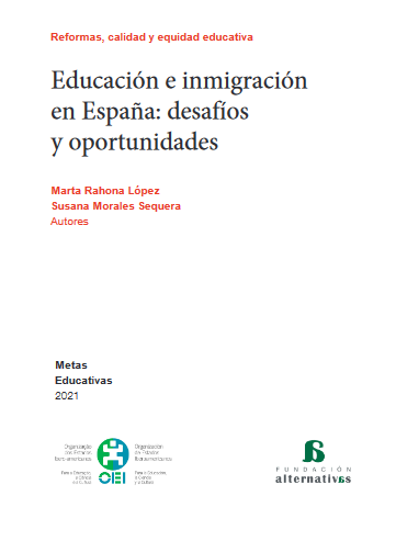 Metas educativas 2021. Educación e inmmigración en España: desafíos y oportunidades