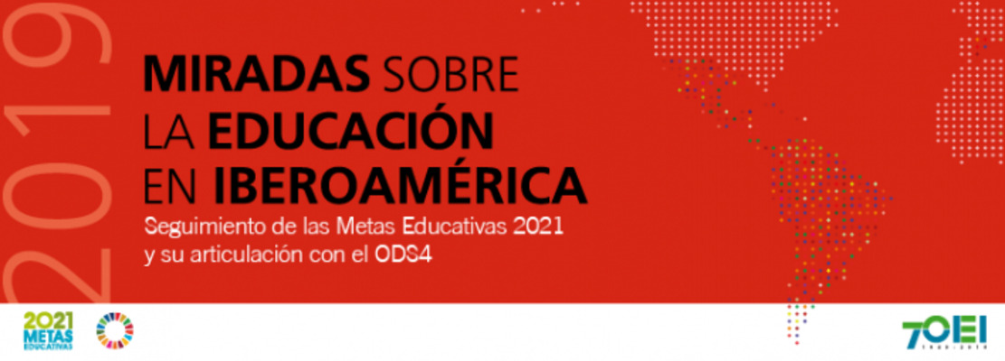 Miradas sobre la Educación en Iberoamérica 2019