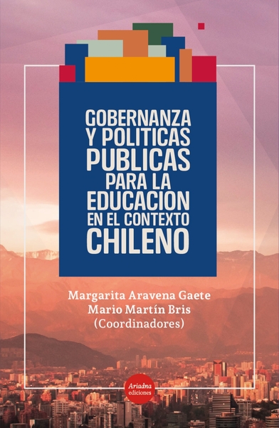 Gobernanza y Políticas Públicas para la educación en el contexto chileno