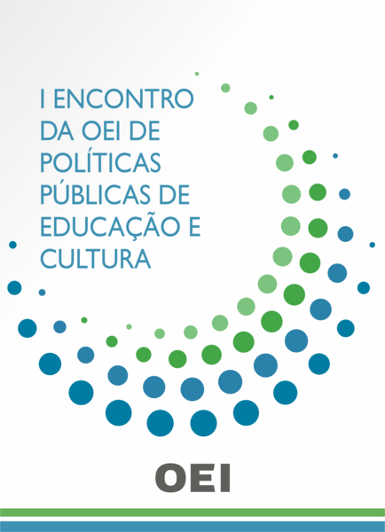 I Encontro da OEI de políticas públicas de Educação e Cultura