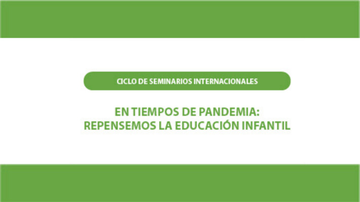 Concluye el Ciclo Internacional “En Tiempos de Pandemia: Repensemos la Educación Infantil” organizado por el Instituto Iberoamericano de Primera Infancia de la OEI, con exitosa participación de educadoras, profesionales y familias de la región