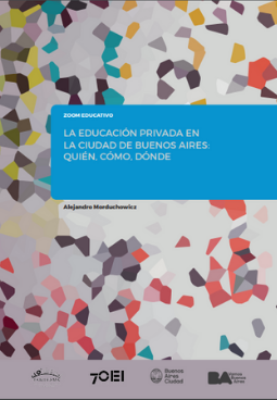 La educación privada en la Ciudad de Buenos Aires: Quién, Cómo, Dónde