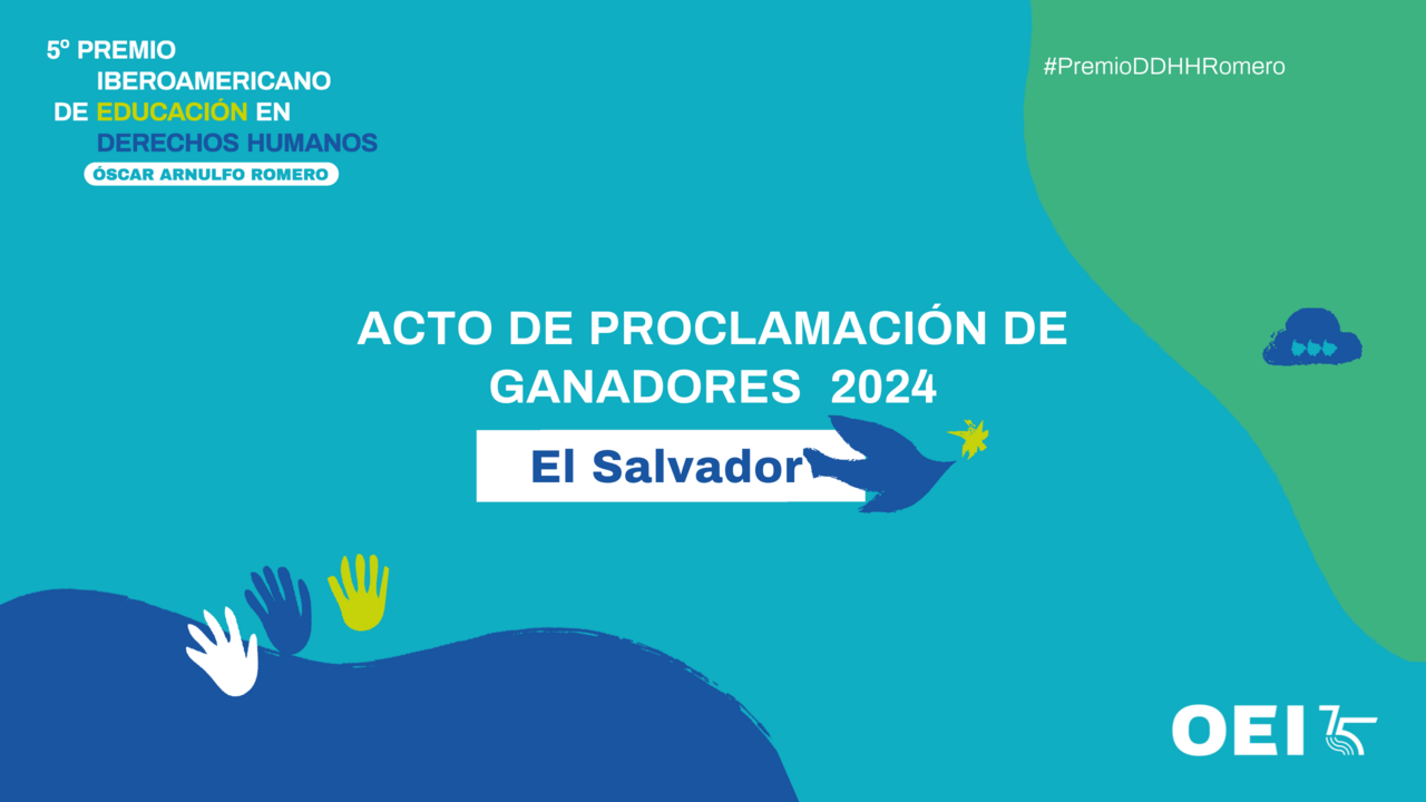 Acto de proclamación de ganadores de la V edición del Premio Iberoamericano de Educación en Derechos Humanos “Óscar Arnulfo Romero” 2024