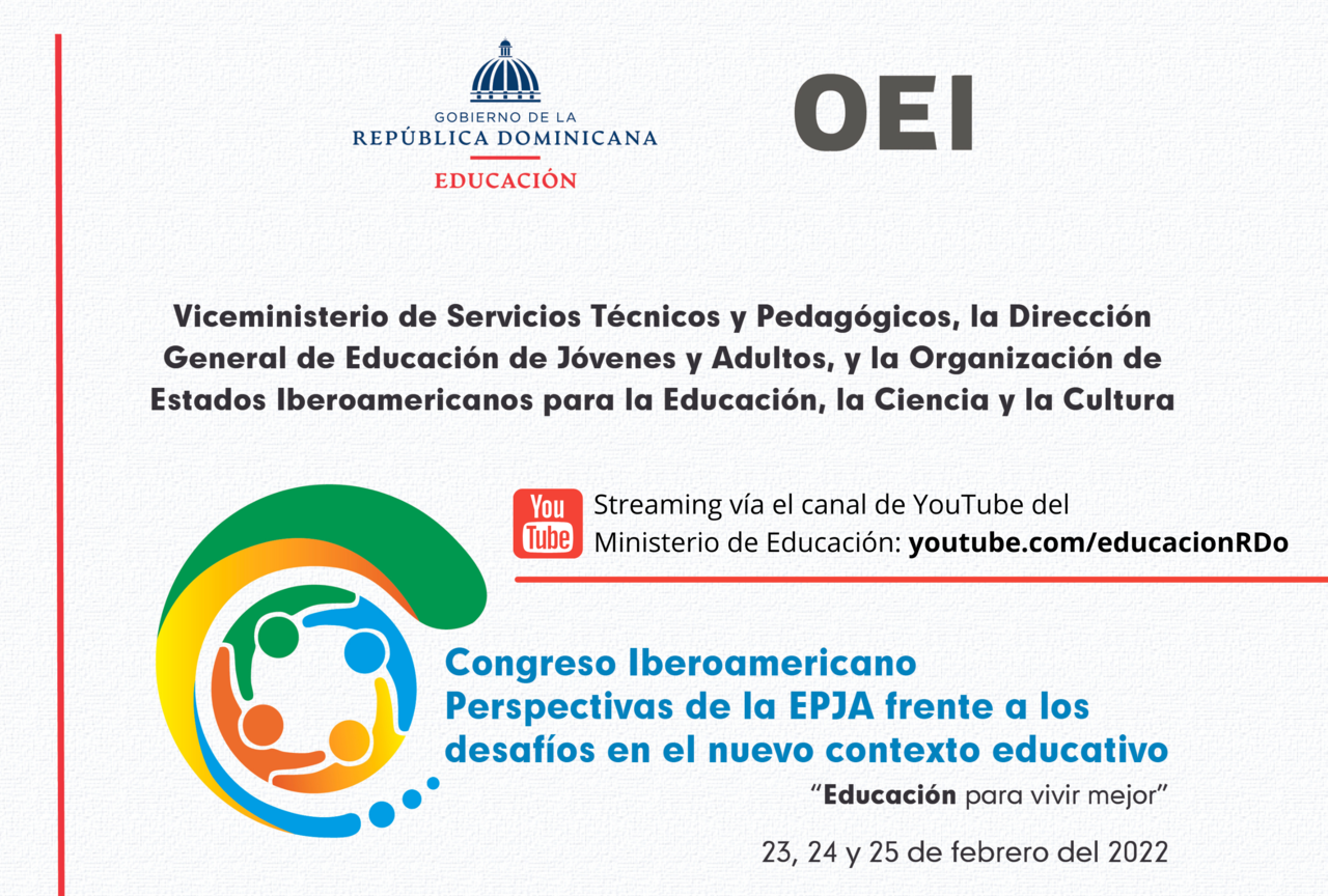 Congreso Iberoamericano: Perspectivas de la Educación para Jóvenes y Adultos, frente a los desafíos en el nuevo contexto educativo