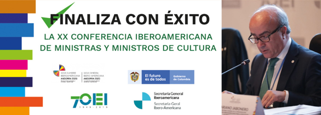 Finaliza con éxito La XX Conferencia Iberoamericana de Ministras y Ministros de Cultura