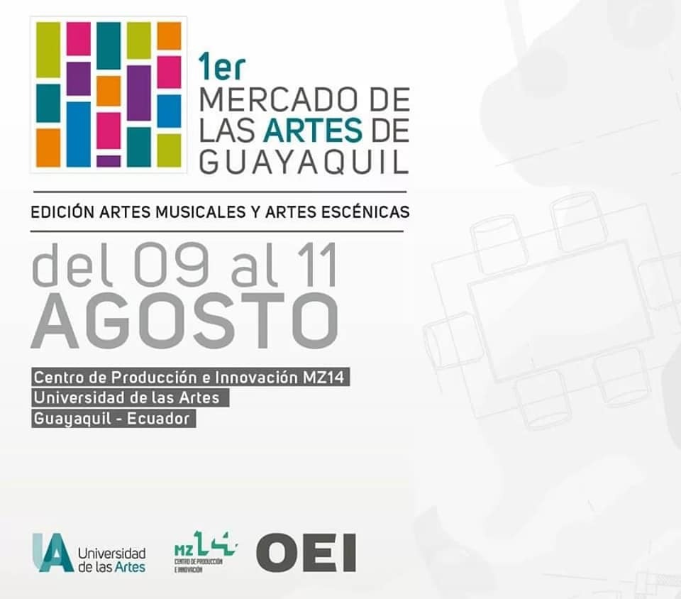 I Mercado de las Artes de Guayaquil edición Artes Musicales y Artes Escénicas