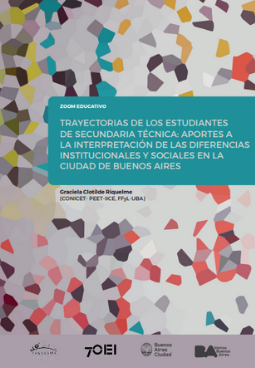 Trayectoria de los estudiantes de secundaria técnica: Aportes a la interpretación de las diferencias institucionales y sociales en la Ciudad de Buenos Aires