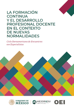OEI | México | Publicaciones | La formación continua y el desarrollo  profesional docente en el contexto de nuevas normalidades