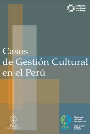 Casos de Gestión Cultural en el Perú 