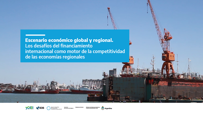 Conferencia “Escenario económico global y regional. Los desafíos del financiamiento internacional como motor de la competitividad de las economías regionales”