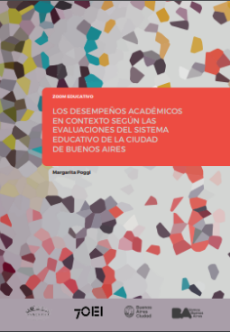 Los desempeños académicos en contexto según las evaluaciones del sistema educativo de la Ciudad de Buenos Aires