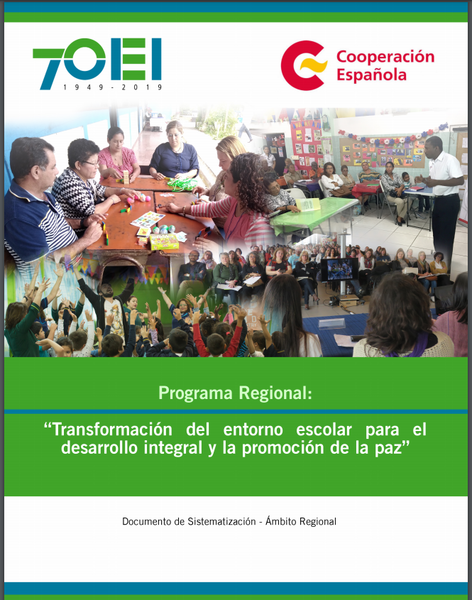 Programa Regional: “Transformación del entorno escolar para el desarrollo integral y la promoción de la paz”