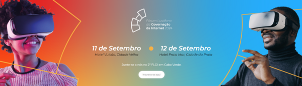 2º Fórum Lusófono da Governação da Internet