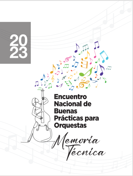 Memorias del Encuentro Nacional de Buenas Prácticas  para Orquestas