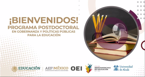 AEFCM, OEI y UAH inician las actividades del programa posdoctoral en Gobernanza y Políticas Públicas para la Educación