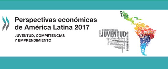 Presentación  del Informe “Perspectivas económicas de América Latina 2017”