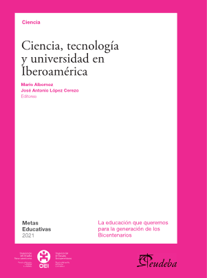 Metas educativas 2021. Ciencia, tecnología y universidad en Iberoamérica