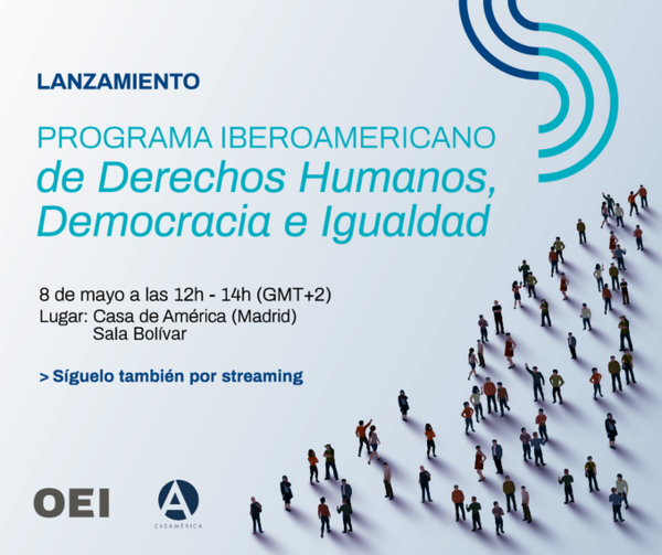 OEI lança programa Ibero-americano   de Direitos Humanos, Democracia e Igualdade