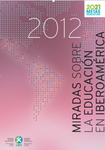 Miradas sobre la Educación en Iberoamérica 2012 . Seguimiento Metas 2021. Percepción social de la Educación (Latinobarómetro)