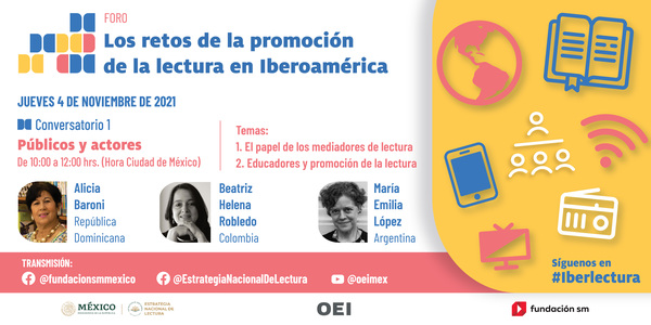 Conversatorio 1 del Foro “Los retos de la promoción de la lectura en Iberoamérica” 
