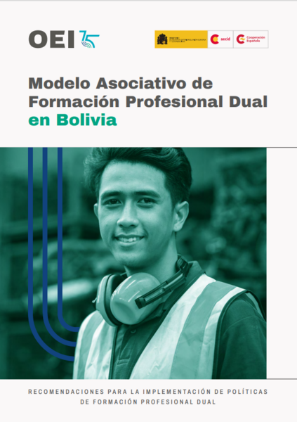 Modelo asociativo de formación profesional dual en Bolivia: recomendaciones para la implementación de políticas de Formación Técnico Profesional Dual 