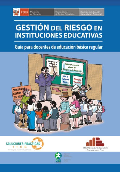 Gestión del Riesgo en Instituciones Educativas. Guía para docentes de educación básica regular