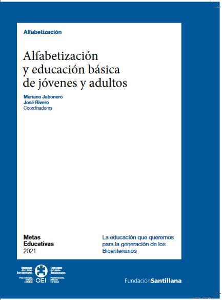 Metas educativas 2021. Alfabetización y educación básica de jóvenes y adultos