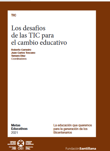 Metas educativas 2021. Los desafíos de las TIC para el cambio educativo