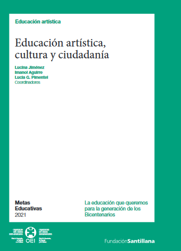 Metas educativas 2021. Educación artística, cultura y ciudadanía