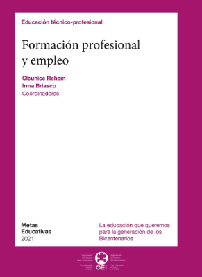 Metas educativas 2021. Formación profesional y empleo