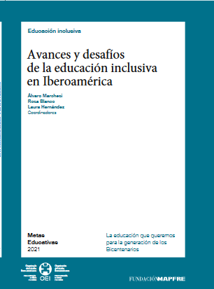 Metas educativas 2021. Avances y desafíos de la educación inclusiva en Iberoamérica