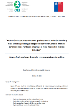 Evaluación de contextos educativos que favorecen la inclusión de niños y niñas con discapacidad y/o rezago del desarrollo en jardines infantiles pertenecientes a Fundación Íntegra y a la Junta Nacional de Jardines Infantiles