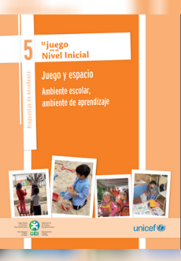 Juego y espacio: Ambiente escolar, ambiente de aprendizaje