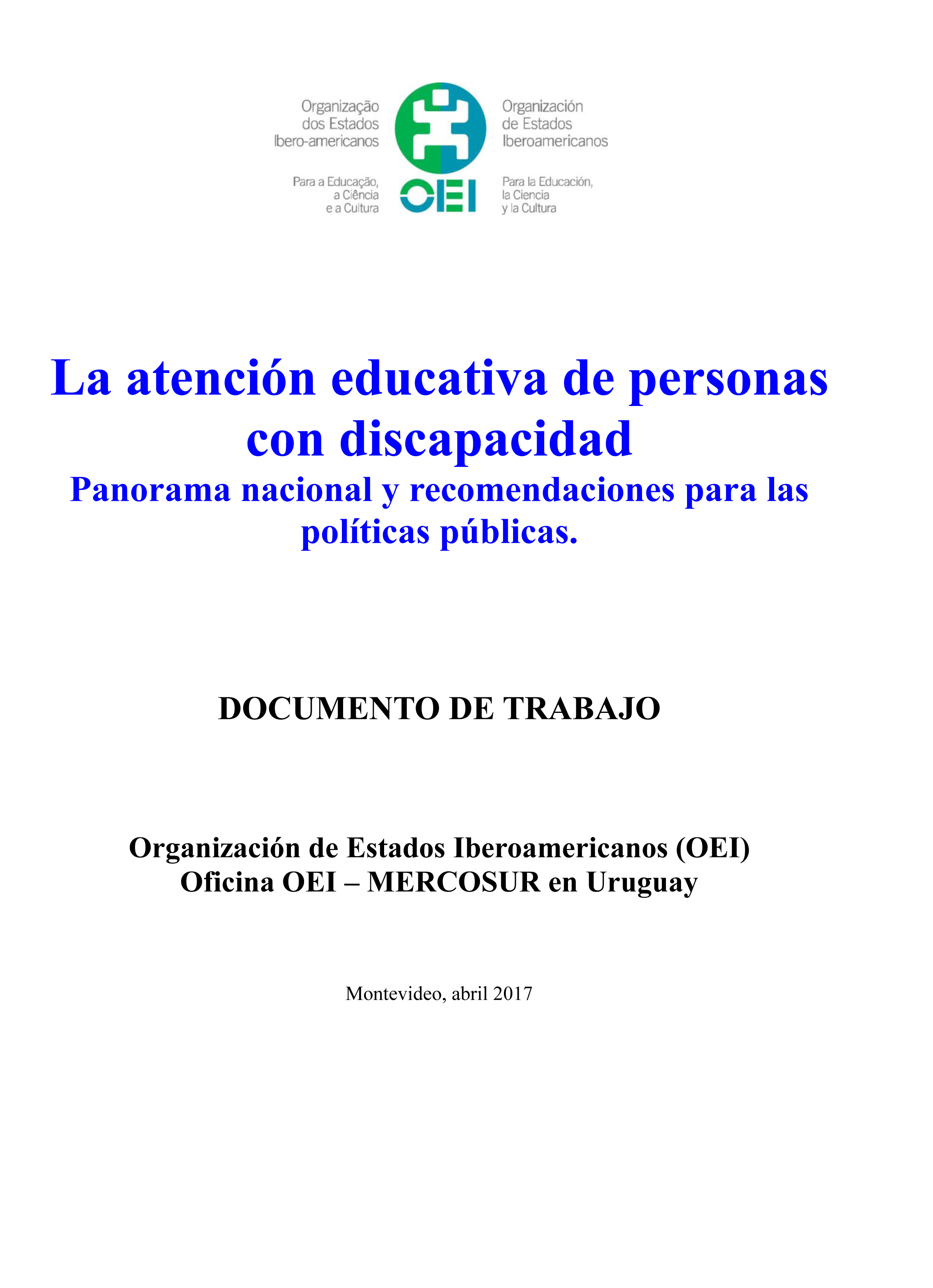 La atención educativa de personas con discapacidad.