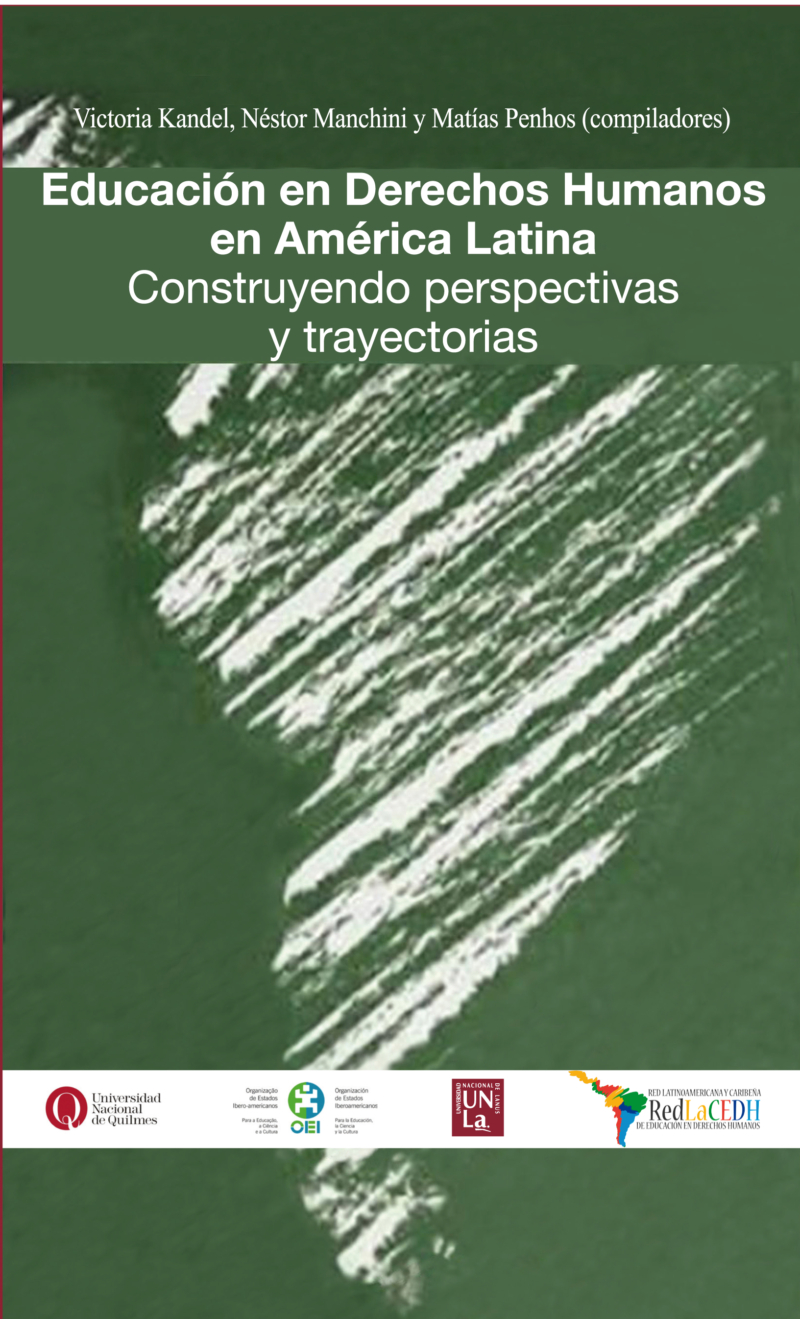 Educación en Derechos Humanos en América Latina. Construyendo perspectivas y trayectorias