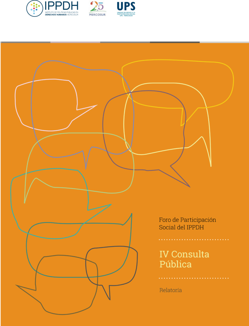 Foro de Participación Social del IPPDH. IV Consulta Pública. Relatoría.