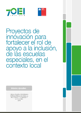 Proyectos de innovación para fortalecer el rol de apoyo a la inclusión, de las escuelas especiales, en el contexto local