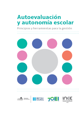Autoevaluación y autonomía escolar. Principios y herramientas para la gestión