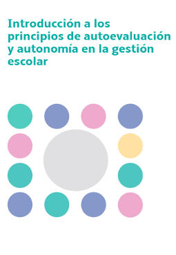 Introducción a los principios de autoevaluación y autonomía en la gestión escolar