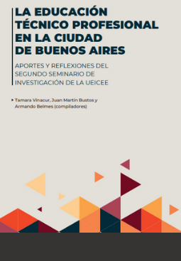 La Educación Técnico Profesional en la Ciudad de Buenos Aires