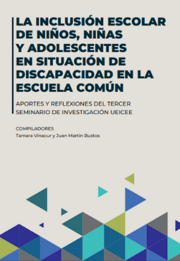 La inclusión escolar de niños, niñas y adolescentes en situación de discapacidad en la escuela común