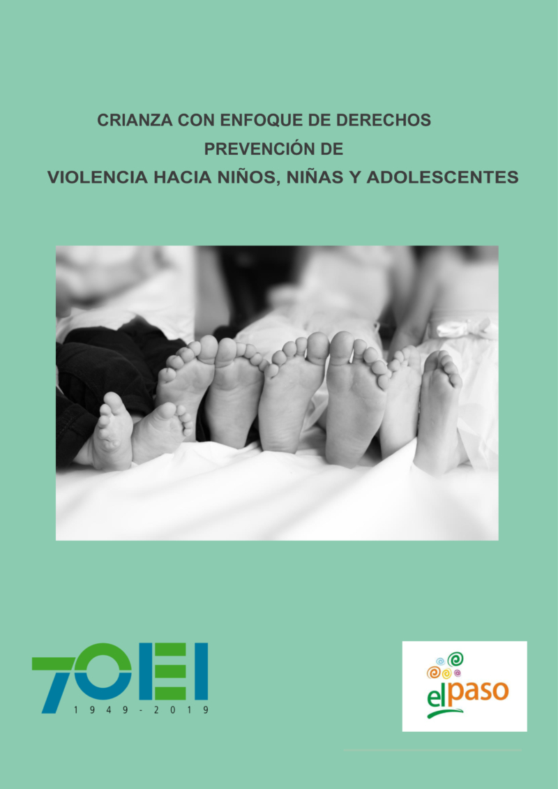 Crianza con enfoque de derechos. Prevención de violencia hacia niños, niñas y adolescentes 