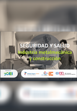 Seguridad y salud, industria metalmecánica y construcción