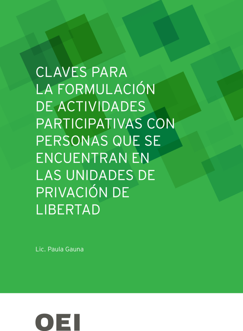 Claves para la formulación de actividades participativas con personas que se encuentran en las unidades de privación de libertad