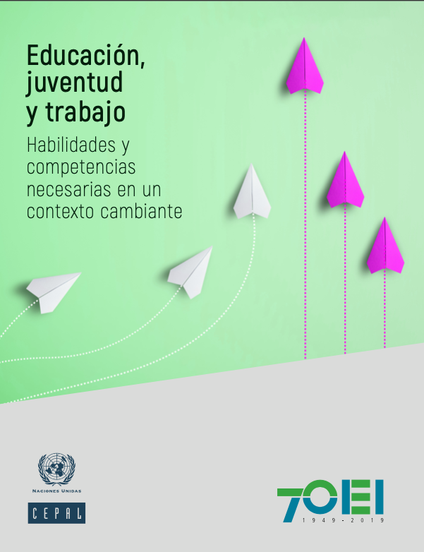 Educación, juventud y trabajo. Habilidades y competencias necesarias en un contexto cambiante