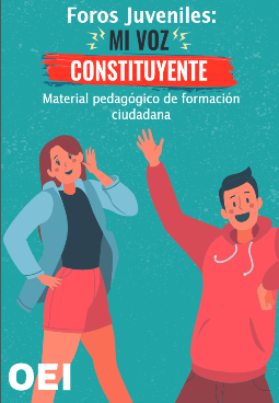 Foros juveniles: Mi voz constituyente. Material pedagógico de formación ciudadana