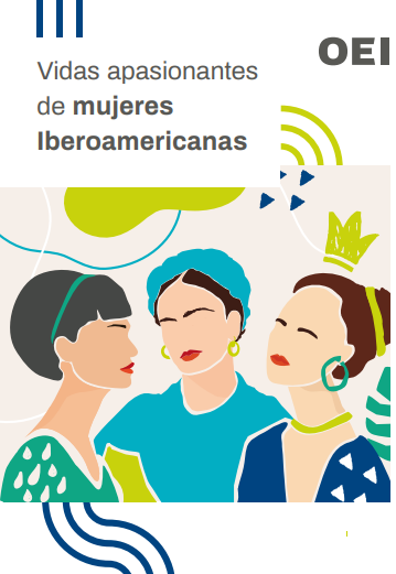 Vidas apasionantes de mujeres iberoamericanas
