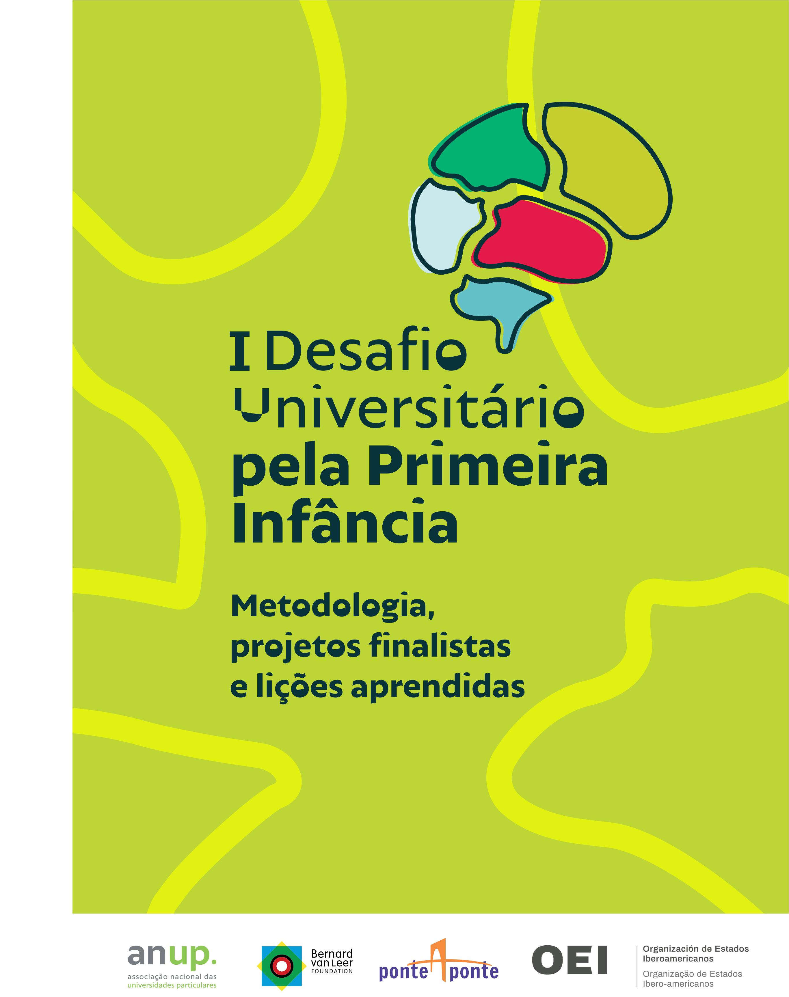 I Desafio Universitário pela Primeira Infância - Metodologia, projetos finalistas e lições aprendidas