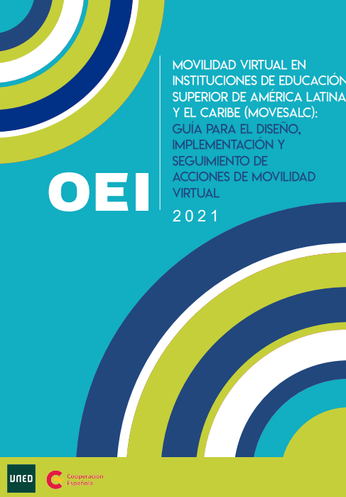 Movilidad virtual en instituciones de educación superior de América Latina y el Caribe (MOVESALC): guía para el diseño, implementación y seguimiento de acciones de movilidad virtual 2021