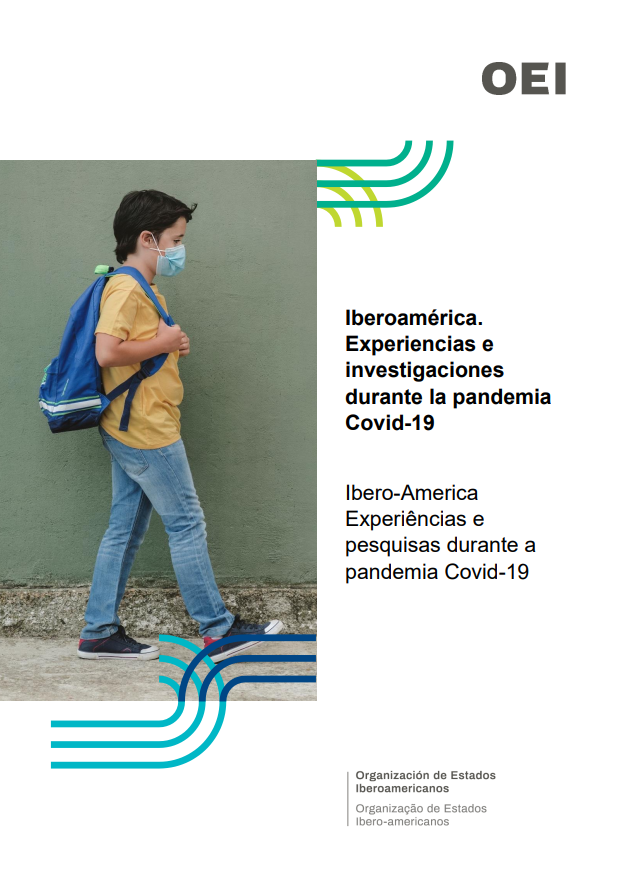 Iberoamérica. Experiencias e investigaciones durante la pandemia Covid-19